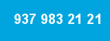 937 983 21 21 937 983 21 21